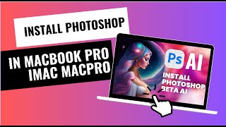 StepbyStep Guide How to Install Adobe Photoshop on Mac OS 2023 Intel M1 and M2 Chip [upl. by Verina]