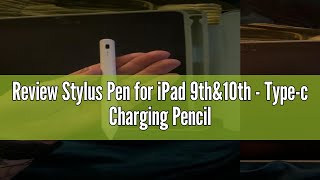 Review Stylus Pen for iPad 9thamp10th  Typec Charging Pencil for iPad Palm Rejection Active Pen Comp [upl. by Nylasor]