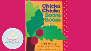 Chicka Chicka Boom Boom Read Along [upl. by Ennahgem]