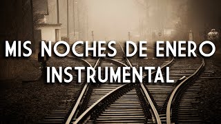 Tan Bionica  Mis Noches de Enero INSTRUMENTAL  PL Version [upl. by Ahkeber855]