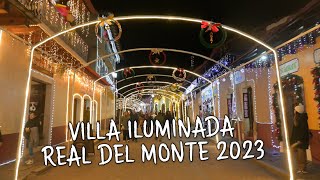 Villa Iluminada de Real del Monte 2023  4K [upl. by Ekusuy605]