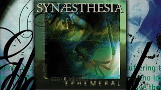 Synæsthesia  Ephemeral [upl. by Igig]