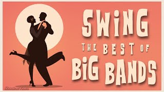 Swing The Best Of Big Bands [upl. by Leanne129]