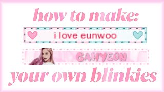 how to make your own blinkies [upl. by Norrej]