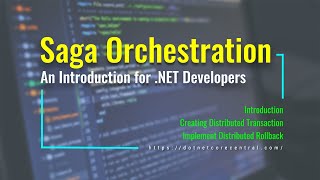 Saga Orchestration Pattern Managing Distributed Transaction in ASPNET Core Microservices [upl. by Kamat]