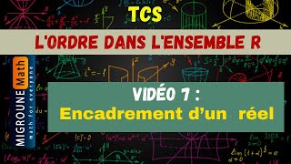 Encadrement d’un nombre réel — L’ordre dans l’ensemble R — TCS [upl. by Eceinert119]