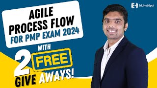 Agile Process Flow For PMP Exam 2024 With 2 Free Giveaways [upl. by Rhodie174]