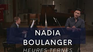 NADIA BOULANGER Heures ternes [upl. by Okoy995]