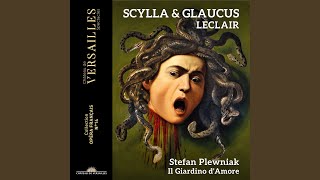 Scylla amp Glaucus Op 11 Act I Scene 6 Air des Sylvains [upl. by Mulcahy623]