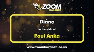 Paul Anka  Diana  Karaoke Version from Zoom Karaoke [upl. by Nugent414]