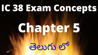 IC 38 EXAM CONCEPT IN TELUGU  CHAPTER 5 [upl. by Dahlia]