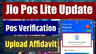 Jio pos Lite Upload the mandatory affidavit  Jio Pos lite pos verification kaise kare  Affidavit [upl. by Adnauq157]