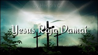 Yesus Raja Damai [upl. by Florrie]