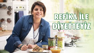 Refika İle Diyetteyiz 1 Hafta  Diyet Yemek Tarifleri [upl. by Uella]