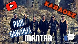 Mantra band  Pari  BEST KARAOKE [upl. by Niddala]