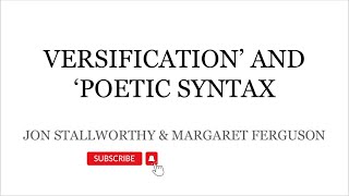 Versification and Poetic Syntax by JON STALLWORTHY amp MARGARET FERGUSON Detailed summary in Hindi [upl. by Arvind984]