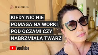 Kiedy nic nie pomaga na worki pod oczami czy nabrzmiałą twarz [upl. by Ailema241]