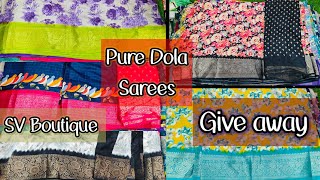 Give away and pure Dola sarees most requested video restock ayyai dont miss [upl. by Hanahs]