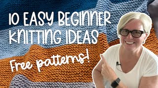 10 FREE and EASY Knitting Projects for Beginners [upl. by Adkins658]