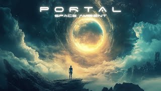 EXPLORE The DEEP Portal of Ambient Space Music [upl. by Teiv]