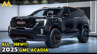 2025 GMC ACADIA FIRST LOOK WHAT TO EXPECT FROM THE NEW MODEL [upl. by Ogg804]