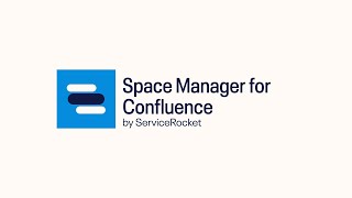 Space Manager for Confluence  Easy Space Management  ServiceRocket [upl. by Aisilef]