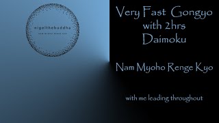 Very Fast Gongyo with 2hrs Vibrant Daimoku  Nam Myoho Renge Kyo [upl. by Eimmot]