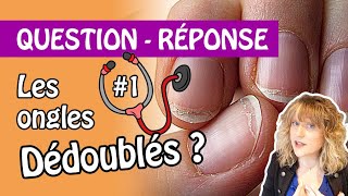 1 Les ongles dédoublés  Doù ça viens  Comment les soigner [upl. by Booma]