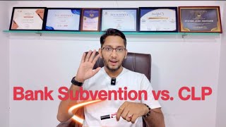 Bank Subvention Vs CLP Payment Scheme in Real Estate [upl. by Tarra91]