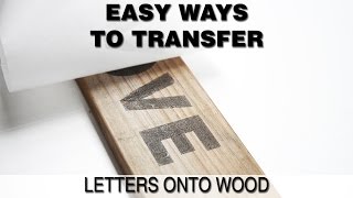 Print onto Wood or Easy Ways to Transfer Words onto Wood [upl. by Linskey489]