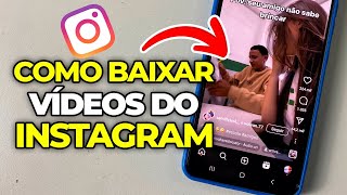 Como Baixar Vídeos do Instagram em 10 Segundos [upl. by Jenda490]