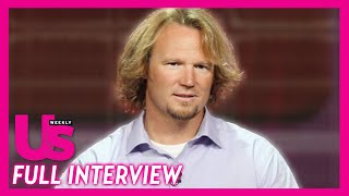 Sister Wives Kody Brown On Robyn Drama Repairing Janelle amp Meri Relationship amp More [upl. by Aillicsirp]