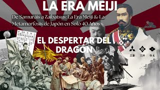 De Samuráis a Zaibatsus La Era Meiji amp La Transformación de Japón en Tan Solo 40 Años [upl. by Garcia841]