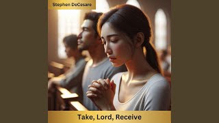 Take Lord Receive [upl. by Eanil]