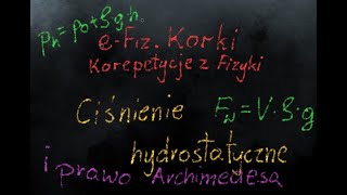 Ciśnienie hydrostatyczne i prawo Archimedesa Hydrostatyka  LO1 [upl. by Thgirw]