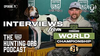 UKC Hunting Ops Podcast Ep 71  Coonhounds Interviews from Coonhound World [upl. by Suicul]