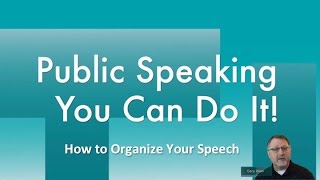 How to Organize Your Speech [upl. by Ymar162]