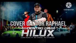 Dentro da Hilux Luan Pereira Mc Daniel Mc Ryan Cover Raphael Storari [upl. by Stark]