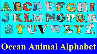 Ocean Animal Alphabet with Alphabetimals  Sea Animal Alphabet  Water Animal Alphabet  abc letters [upl. by Collar]