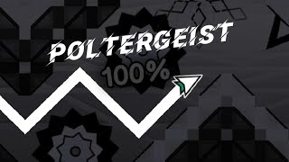 Poltergeist 100  Geometry Dash 22  By Andromeda GMD [upl. by Norak]