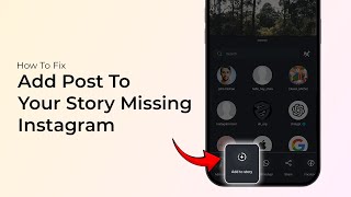 How To Fix Add Post To Your Story Missing Instagram [upl. by Zebapda]