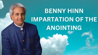 BENNY HINN IMPARTATION OF THE ANOINTING [upl. by Kaiulani97]