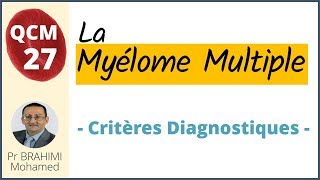 Critères du diagnostic du Myélome multiple symptomatique  Hématologie QCM 27 [upl. by Nnyrat]