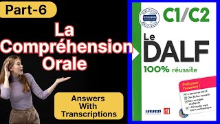 Réussir DALF C1C2  La compréhension orale Niveau delf C1C2 Part6 [upl. by Nolaj450]