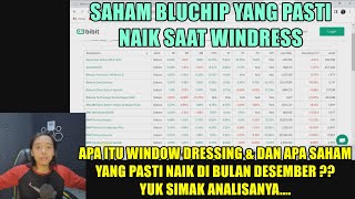 Apa Itu window Dressing  dan saham apa aja yang pasti naik saat windress [upl. by Wenonah]