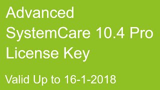 Advanced SystemCare 104 key  100 working Valid Upto 1612018 Check Video Description for key [upl. by Mountford]