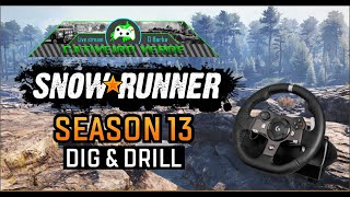 SNOW RUNNER  SEASON 13  DIG amp DRILL TESTANDO NAVISTAR 5000MV LOGITEC G920 PRT 06 [upl. by Jodee]