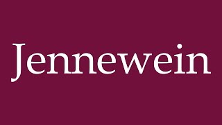 How to Pronounce Jennewein Correctly in German [upl. by Parish]