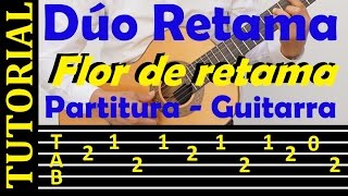 FLOR DE RETAMA  DÚO RETAMA  Tutorial de guitarra con TAB [upl. by Chelsy]