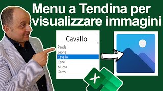 EM181 Menu a Tendina a cascata per visualizzare immagini con INDIRETTO e Nomi Definiti di Excel [upl. by Sladen]